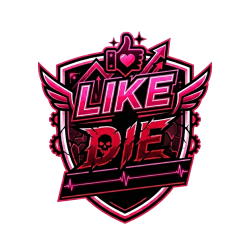 LIKE or DIE